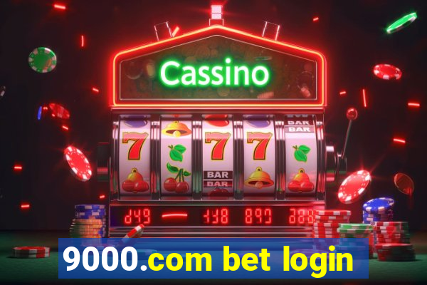 9000.com bet login